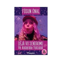 Deja Vu Sendromu: Hatıralar Ve Zihinsel Yolculuk