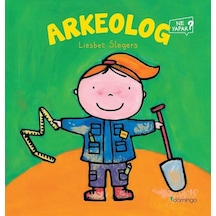 Arkeolog Ne Yapar? - Liesbet Slegers - Domingo Yayınevi