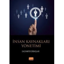 İnsan Kaynakları Yönetimi - Gazanfer Erbaşlar - Nobel Akademik Yayıncılık
