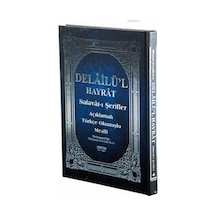 Delailül Hayrat - Salavat-ı Şerifler Açıklamalı Türkçe Okunuşlu M