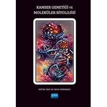 Kanser Genetiği ve Moleküler Biyolojisi- Nobel Akademik Yayıncılık