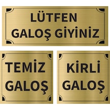Mayeka Lütfen Galoş Giyiniz - Kirli - Temiz Galoş Üçlü Levha Set Altın Metal Yönlendirme Tabelası