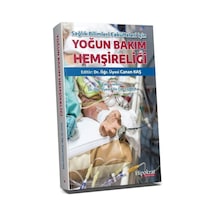 Sağlık Bilimleri Fakültesi İçin Yoğun Bakım Hemşireliği / Dr. ...