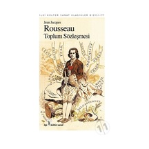 Toplum Sözleşmesi - Jean Jacques Rousseau - İlgi Kültür Sanat Yayınları