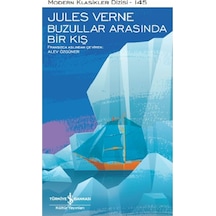 Buzullar Arasında Bir Kış-Modern Klasikler 145 - Jules Verne - İş Bankası Kültür Yayınları