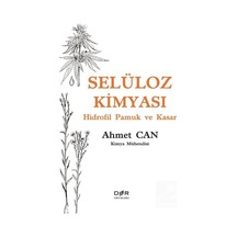 Selüloz Kimyası - Hidrofil Pamuk ve Kasar - Ahmet Can - Der Yayınları