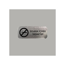 Metal Sigara İçmek Yasaktır Etiketi Arkası Yapışkanlı 3x7 Cm 1 Adet