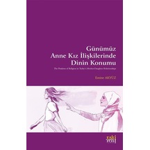 Günümüz Anne Kız İlişkilerinde Dinin Konumu / Prof. Dr. Emine ...