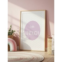 I Am Enough Dijital Baskı Poster Mor Çerçevesiz