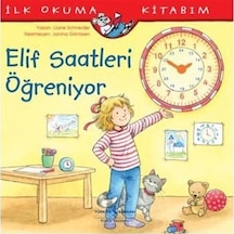 Mercankitap Elif Saatleri Öğreniyor Ilk Okuma Kitabım / Liane Schneider