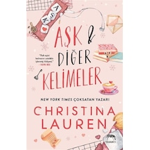 Aşk Ve Diğer Kelimeler / Christina Lauren