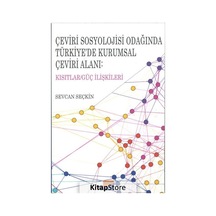 Çeviri Sosyolojisi Odağında Türkiye'de Kurumsal Çeviri Alanı /...