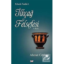 Ilkçağ Felsefesi / Felsefe Tarihi -1 / Ahmet Cevizci 9786050203646