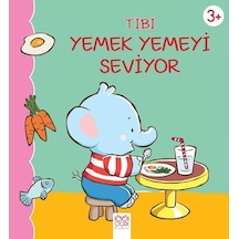 Tibi Yemek Yemeyi Seviyor - Emilie Beaumont - 1001 Çiçek