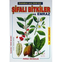 Hastalıksız Uzun Ömür İçin Şifalı B - Arif Pamuk - Pamuk Yayıncılık