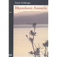 İlkyazların Anısıyla Seyit Göktepe