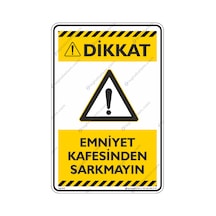 Emniyet Kafesinden Sarkmayınız