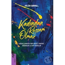 Kadından Ressam Olmaz / Helen Gorrill