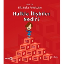 Halkla İlişkiler Nedir? Filiz Balta Peltekoğlu Beta Basım Yayım