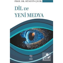 Dil Ve Yeni Medya / Hüseyin Çelik