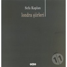 Londra Şiirleri - Sefa Kaplan / Yapı Kredi Şiir Kitapları