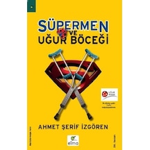 Süpermen ve Uğurböceği - Ahmet Şerif İzgören - Elma Yayınevi