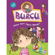 Burcu ve Ailesi - Kimse Beni Oyuna Almıyor! - Nurşen Şirin - Timaş Çocuk