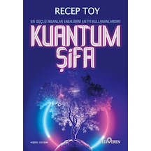 Kuantum Şifa - Recep Toy - Yediveren Yayınları