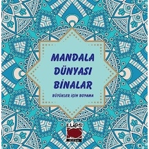 Mandala Dünyası Binalar - Büyükler İçin Boyama- Elips Kitapları
