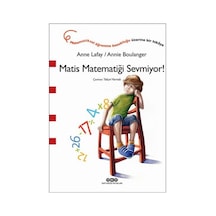 Matis Matematiği Sevmiyor! - Anne Lafay - Yapı Kredi Yayınları