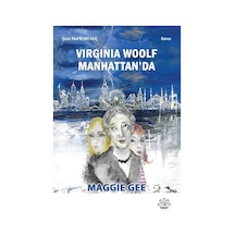 Virginia Woolf Manhattan'da / Maggie Gee