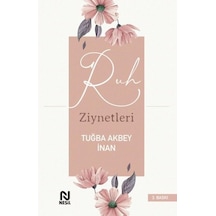 Ruh Ziynetleri - Tuğba Akbey İnan - Nesil Yayınları