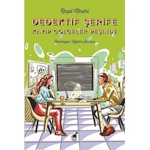 Dedektif Şerife Kayıp Gölgeler Peşinde / Raşel Meseri