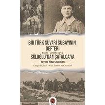 Bir Türk Süvari Subayının Defteri - Süloğlu'dan Çatalca'ya- Ceren Yayınevi