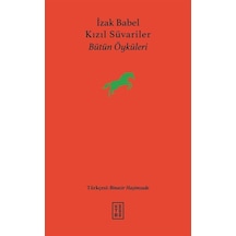 Kızıl Süvariler-Bütün Öyküleri - İzak Babel - Ketebe