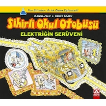 Sihirli Okul Otobüsü-Elektriğin Serüveni - Joanna Cole - Altın Kitaplar