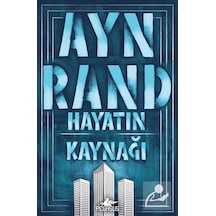 Hayatın Kaynağı - Ayn Rand - Pegasus