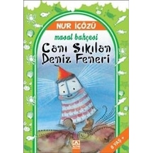 Canı Sıkılan Deniz Feneri - Nur İçözü - Altın Kitaplar