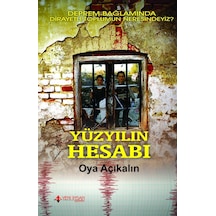 Yüzyılın Hesabı - Oya Açıkalın - Yeni İnsan Yayınevi