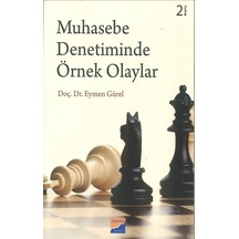 Muhasebe Denetiminde Örnek Olaylar - Eymen Gürel - Siyasal Kitabevi