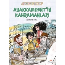 Ayakkabınkent'in Kahramanları / Semiha Bahadır