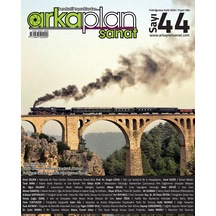 Arka Plan Sanat Dergisi 44. Sayısı