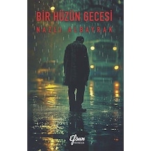 Bir Hüzün Gecesi / Nazlı Albayrak