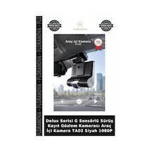 Delux Serisi G Sensörlü Sürüş Kayıt Gözlem Kamerası Araç İçi Kamera Ta02 Siyah 1080p