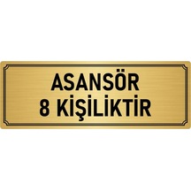 Metal Yönlendirme Levhası, Departman Kapı İsimliği Asansör 8 Kişiliktir 10x20 cm Altın Renk