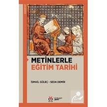 Metinlerle Eğitim Tarihi / İsmail Güleç