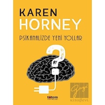 Psikanalizde Yeni Yollar - Karen Horney - Totem