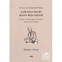 Said Paşa İmamı Hasan Rıza Efendi: Eserleri ve Ahmet Özhan'ın Sesinden Şiirlerine Yeni Besteler - Türkan Alvan - Şule Yayınları