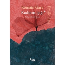 Kadının Işığı - Romain Gary - Sel Yayıncılık