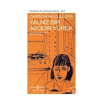 Yalnız Bir Avcıdır Yürek (ciltli)